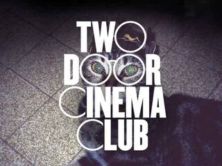 Two Door Cinema Club - Tourist History