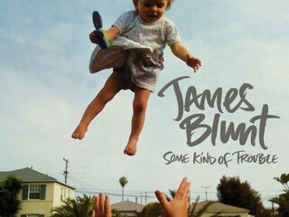 James Blunt - Some Kind of Trouble