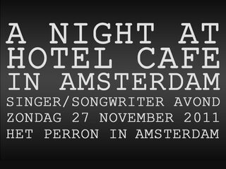 A Night at Hotel Cafe in Amsterdam