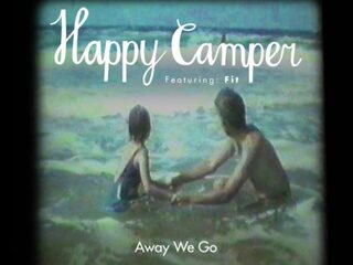 Clipprimeur Happy Camper & MC Fit - 'Away We Go'