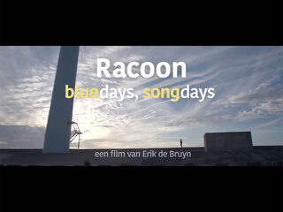 Racoon-docu: Blue Days, Song Days - kijk terug!