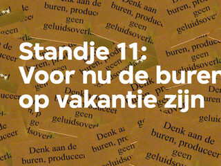 Standje 11: een playlist voor nu de buren op vakantie zijn