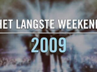 Het Langste Weekend: Het jaar 2009