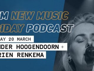 New Music Friday Podcast met Sander en Jorien