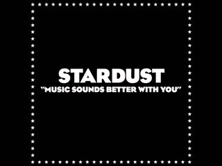 Sample Tuesday: Stardust - 'Music Sounds Better With You'