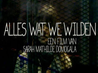 Bekijk de docu: Alles Wat We Wilden