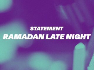 Statement over Ramadan Late Night