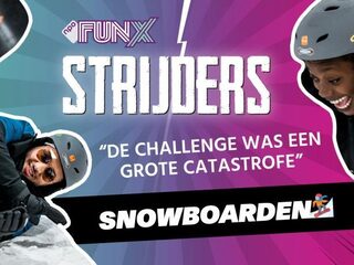 FunX Strijders: Rampzalige snowboardchallenge!