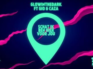 NANDOLEAKS: GLOWINTHEDARK, Gio en Caza zijn 'Hier Voor Jou'