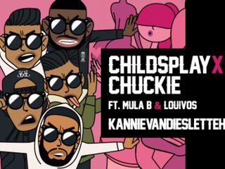 Childsplay, Mula B en LouiVos kunnen niet van die sletten houden