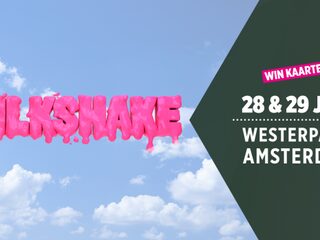 Win kaarten voor Milkshake Festival