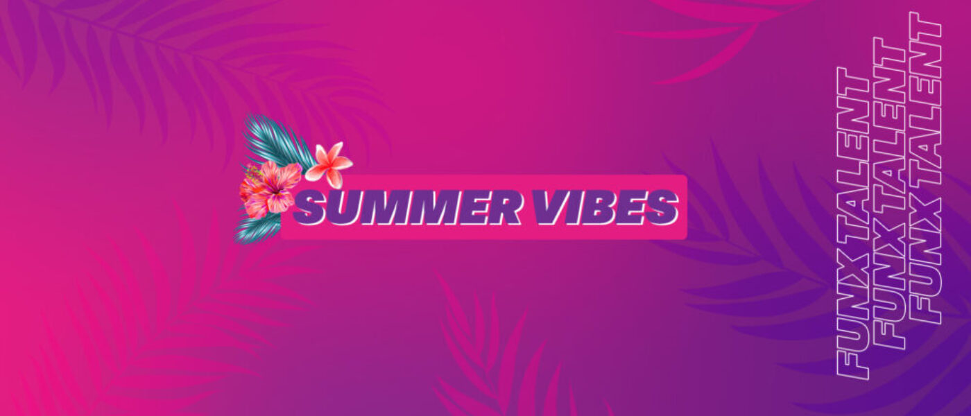 FunX Talent: Summer Vibes