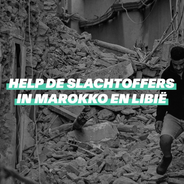 Zo kun je de slachtoffers in Marokko en Libië helpen