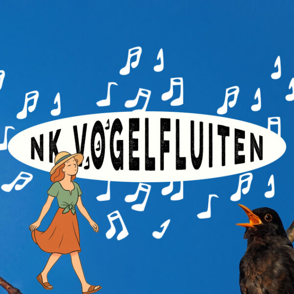 Doe mee aan het NK Vogelfluiten!