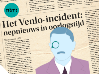 Nieuwe podcast 'Het Venlo-incident': nepnieuws in oorlogstijd is écht van alle tijden