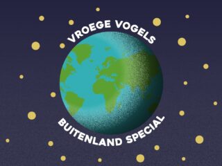 Vroege Vogels vliegt de wereld over in een speciale uitzending!