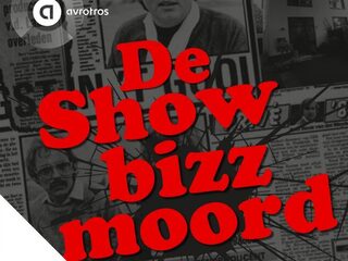 De Showbizzmoord ontrafeld in de nieuwe true crime podcast