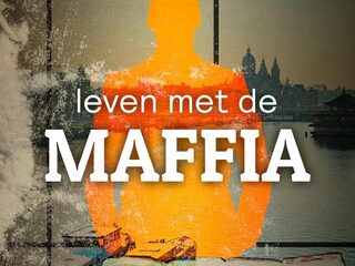 Leven met de maffia #5: Een Europees probleem