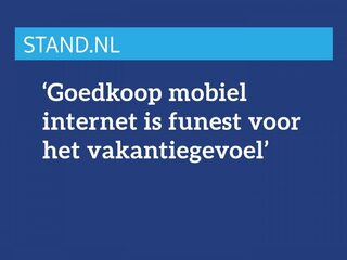 Goedkoop mobiel internet is funest voor het vakantiegevoel
