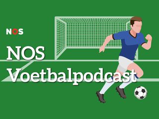 NOS Voetbalpodcast #13: Het zag eruit als Buurman & Buurman, maar er kwam geen a je to!