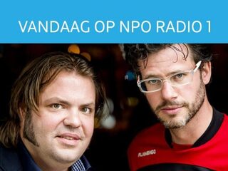 Dit mag je vandaag niet missen op NPO Radio 1