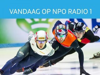 Vandaag op NPO Radio 1: Eredivisie, WK Shorttrack en energiebesparingsdebat