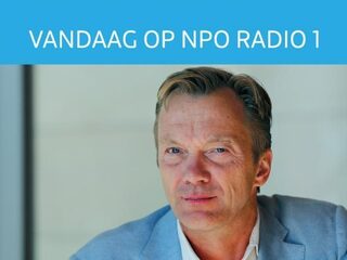 Dit mag je vandaag niet missen op NPO Radio 1