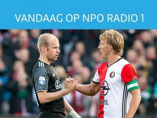 Vandaag op NPO Radio 1: Klassieker Ajax - Feyenoord