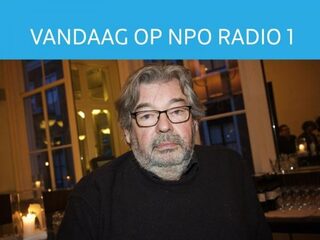 Dit mag je vandaag niet missen op NPO Radio 1