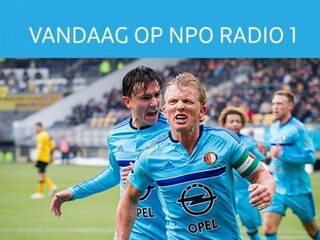 Vandaag op NPO Radio 1: Speech van het jaar, een bijna-ramp, en koploper Feyenoord in actie