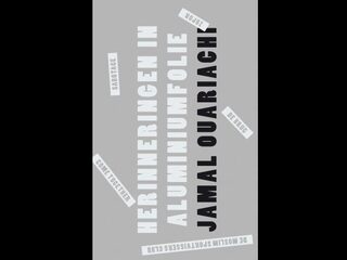 'Herinneringen in aluminiumfolie’ leest als een hompige anatomische les