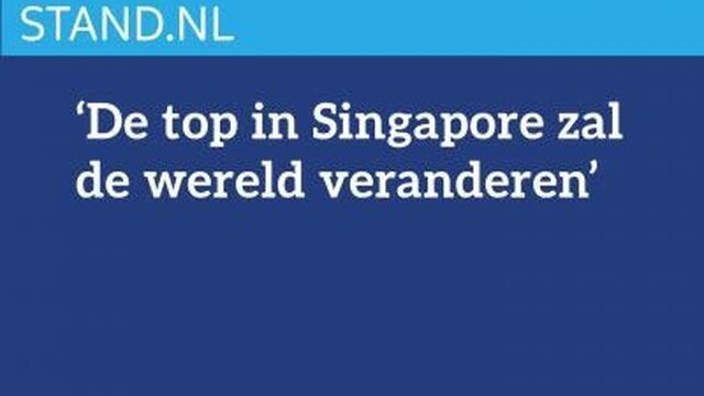 Stand.nl: De top in Singapore zal de wereld veranderen