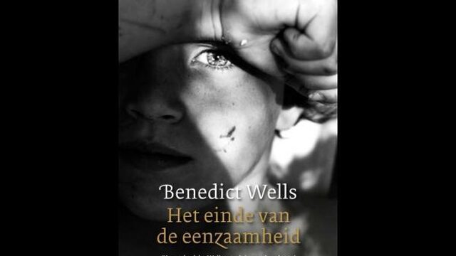 De Boekenrubriek: 'Het einde van de eenzaamheid' door Benedict Wells