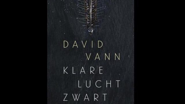 In de Boekenrubriek: 'Klare lucht zwart' van David Vann