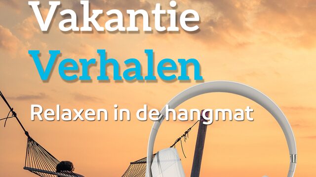 Podcast vakantieverhalen: Relaxen in de hangmat