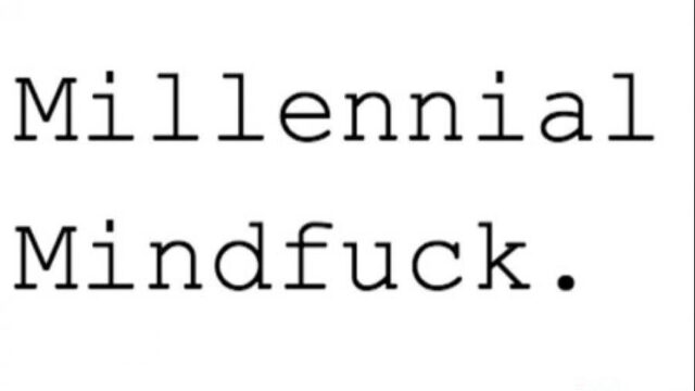 Nieuwe Podcast: Millennial Mindfuck