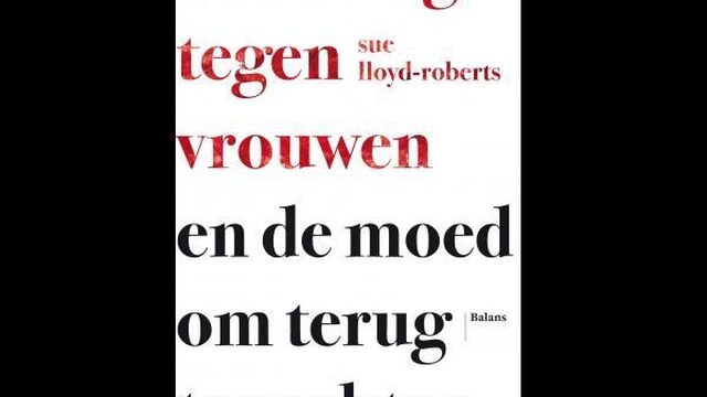 Recensie: Sue Lloyd-Roberts: De oorlog tegen vrouwen