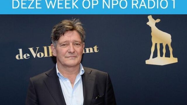 Dit mag je niet missen op NPO Radio 1