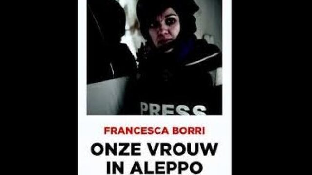 Borri beschrijft in 'Onze vrouw in Aleppo' vooral het falen van de journalistiek