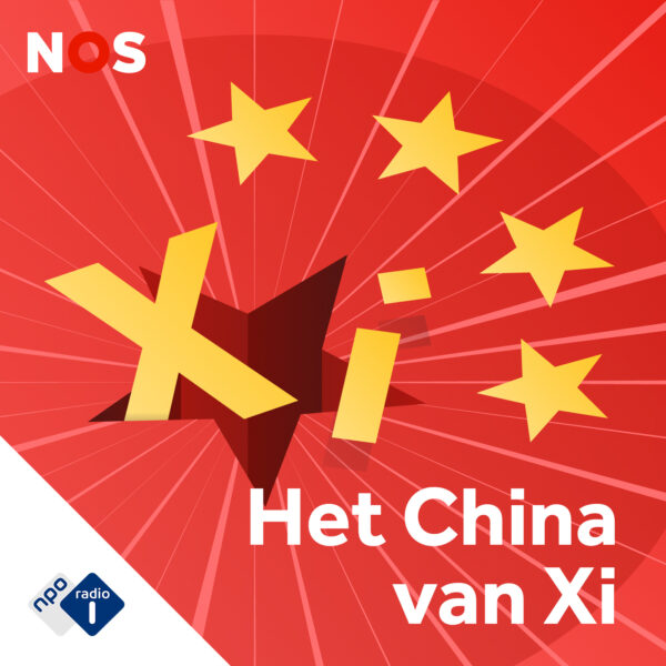 Luister nu naar de nieuwe podcast: 'Het China van Xi'
