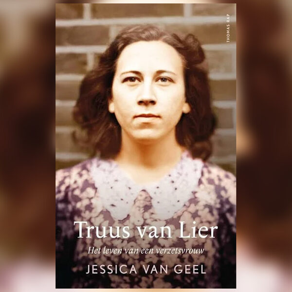 'Truus van Lier' van Jessica van Geel is Non-fictie Boek van de maand april