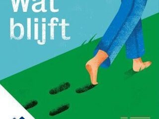Wat blijft als we er niet meer zijn?