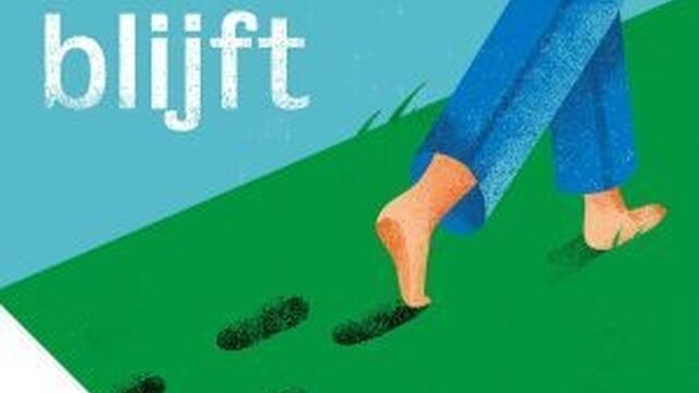 Wat blijft als we er niet meer zijn?
