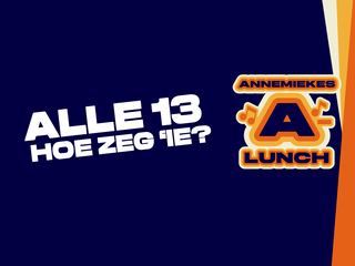 Alle 13: Hoe zeg 'ie?