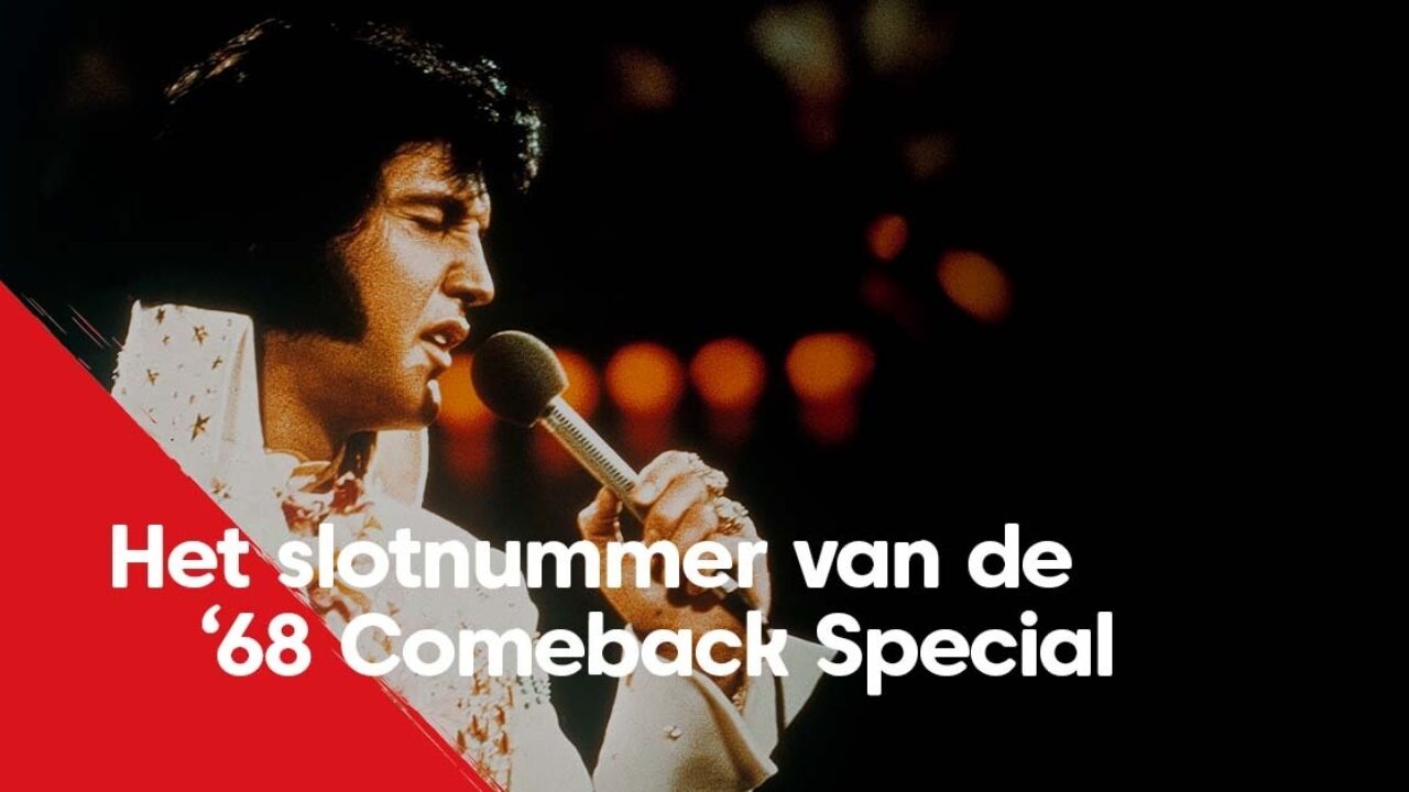 If I Can Dream It ha segnato la rinascita della carriera di Elvis If I Can Dream It ha segnato la rinascita della carriera di Elvis