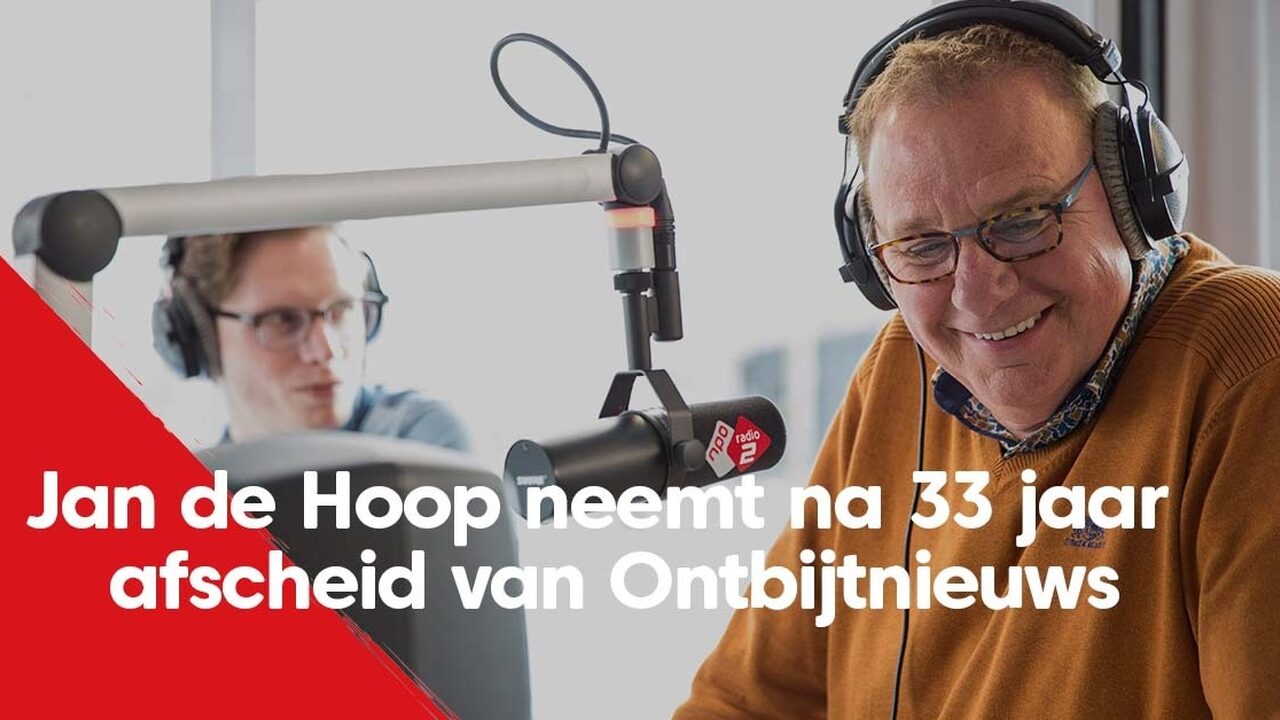 Jan de Hoop zwaait uit bij Ontbijtnieuws: 'Voor het eerst in 30 jaar