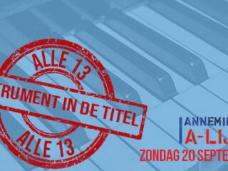 A-Lijst: Alle 13 Instrument In De Titel