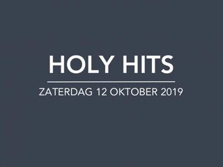 Playlist Holy Hits 12 oktober 2019