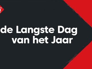 NPO Radio 2 viert op 21 juni de Langste Dag van het Jaar