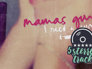 MAMAS GUN - 'I Need A Win'